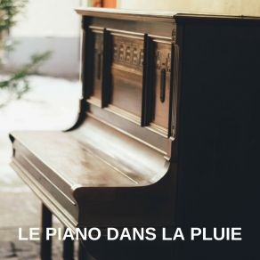 Le Piano Dans La Pluie album cover
