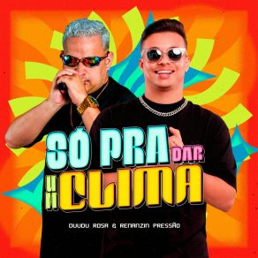 Só Pra Dar Um Clima album cover