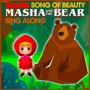 Song Of Beauty - Masha And The Bear Sing Along album cover