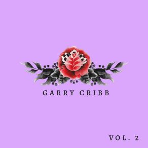 Garry Cribb, Vol. 2 album cover