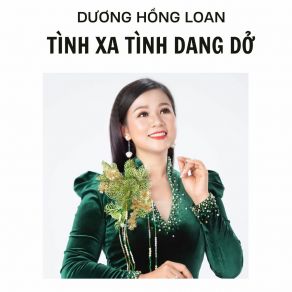 Tình Xa Tình Dang Dở album cover