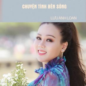 Chuyện Tình Bên Sông album cover