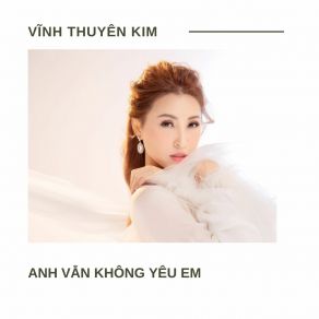 Anh Vẫn Không Yêu Em album cover