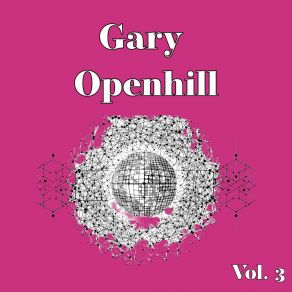 Gary Openhill, Vol. 3 album cover
