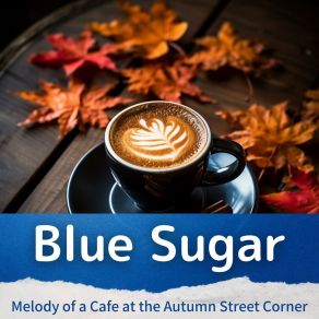 Melody Of A Cafe At The Autumn Street Corner album cover