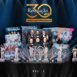 Revelação 30 Anos: O Nosso Samba Virou Religião!, Vol. 1 (Ao Vivo) album cover