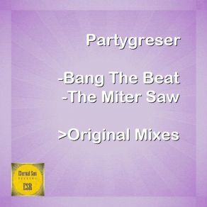 Bang The Beat / The Miter Saw album cover