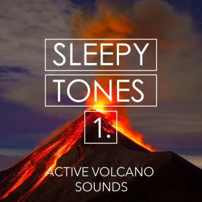 Sleepy Tones: Active Volcano Sounds album cover