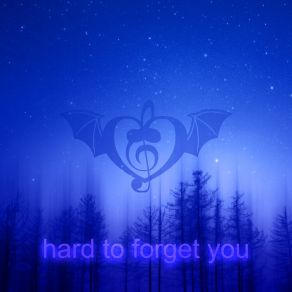 Hard To Forget You album cover