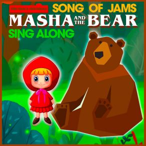 Song Of Jams - Masha And The Bear Sing Along album cover