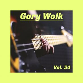 Gary Wolk, Vol. 34 album cover