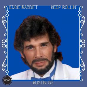 Keep Rollin' (Live Austin '85) album cover
