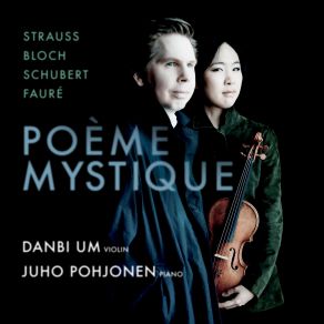 Poème Mystique: Strauss | Bloch | Schubert | Fauré album cover