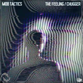 The Feeling / Chugger album cover