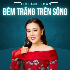 Đêm Trăng Trên Sông album cover