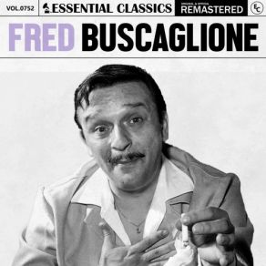 Essential Classics, Vol. 752: Fred Buscaglione (CD1) album cover
