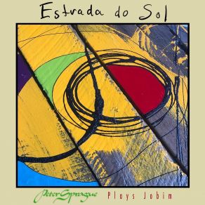 Estrada Do Sol: Peter Sprague Plays Jobim album cover