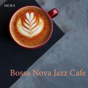 Bossa Nova Jazz Cafe album cover
