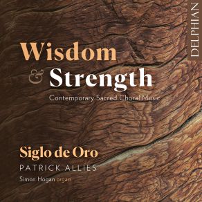 Wisdom & Strength: Contemporary Sacred Choral Music album cover