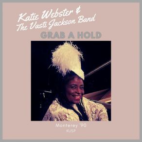 Grab A Hold (Live Monterey '90) album cover