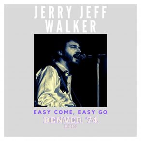 Easy Come, Easy Go (Live Denver '74) album cover