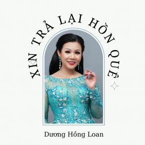 Xin Trả Lại Hồn Quê album cover
