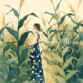 Seed Of Maize album cover