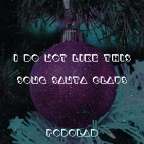 I Do Not Like This Song Santa Claus album cover