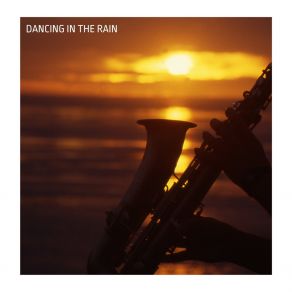 Dancing In The Rain album cover
