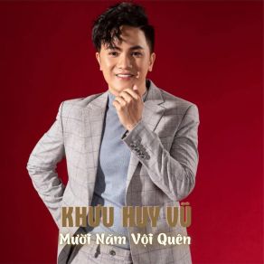 Mười Năm Vội Quên album cover