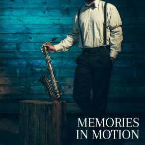 Memories In Motion album cover