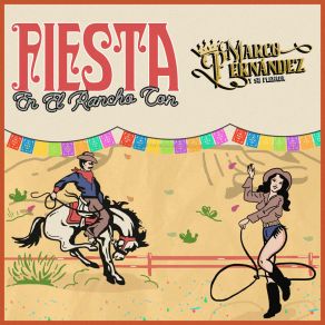 Fiesta En El Rancho Con Marco Fernández Y Su Plebada album cover