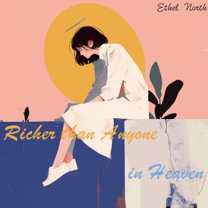 Richer Than Anyone In Heaven album cover
