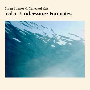 Vol. 1 - Underwater Fantasies (Original Soundtrack) (Maxi-Single) album cover