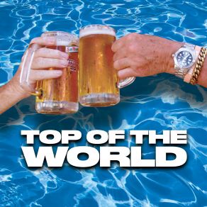 Top Of The World (Single) album cover