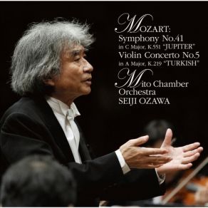 Mozart - Symphony No. 41, Violin Concerto No. 5 - Masuko Ushioda, Mito Chamber Orchestra, Seiji Ozawa album cover
