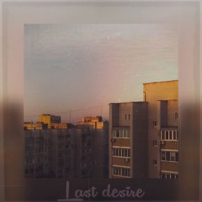 Last Desire album cover