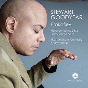 Sergei Prokofiev - Piano Concertos 2 And 3, Sonata 7 - Stewart Goodyear album cover