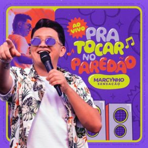 Pra Tocar No Paredão (Ao Vivo) (Ao Vivo) album cover