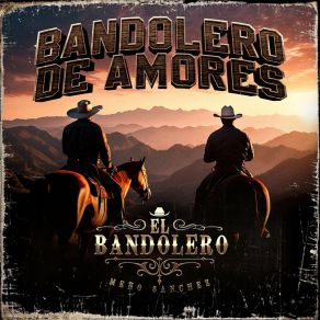 Bandolero De Amores album cover