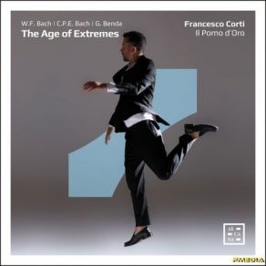 The Age Of Extremes: W. F. Bach, G. Benda & C. P. E. Bach - Francesco Corti album cover