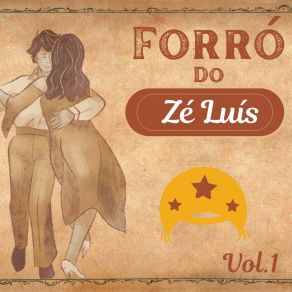 Forró Do Zé Luís, Vol. 1 album cover