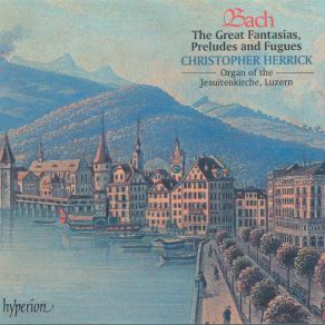 Bach: Great Fantasias, Preludes & Fugues album cover