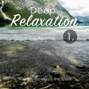 Deep Relaxation: Waves Lapping On The Shore album cover