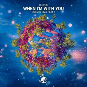 When I'm With You (Cosmic Diva Remix) album cover