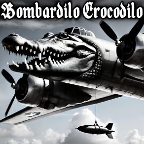 Bombardilo Crocodilo album cover