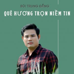 Quê Hương Trọn Niềm Tin (Tân Cổ) album cover