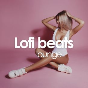 Lofi Beats Lounge album cover