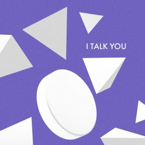 I Talk You album cover