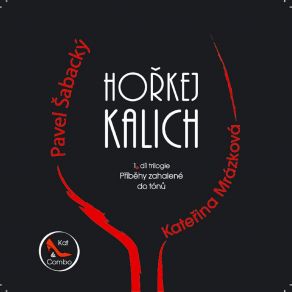 Hořkej Kalich - Kateřina Mrázková & Pavel Šabacký album cover
